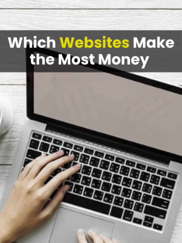 an image of Which Websites Make the Most Money Experts Find The Answer