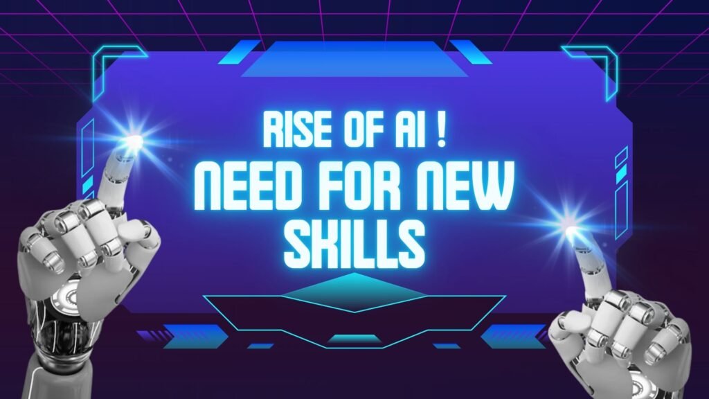 The image of about rise of AI, need for new skills